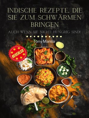 cover image of Indische Rezepte, die Sie zum Schwärmen bringen